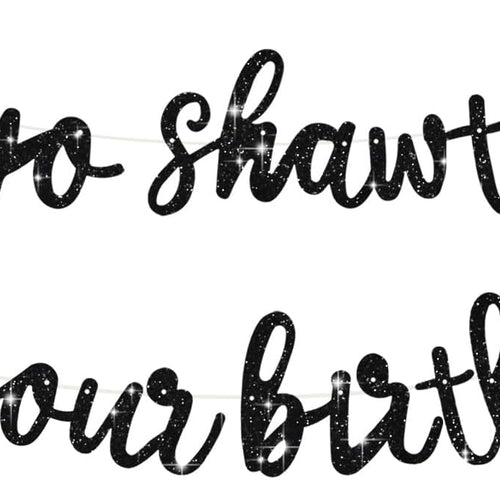 beishida go shawty it's your birthday banner no diy hip hop theme
