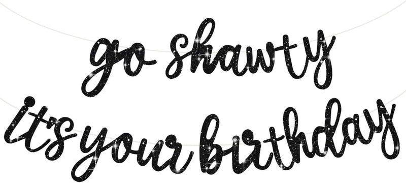 beishida go shawty it's your birthday banner no diy hip hop theme