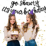 beishida go shawty it's your birthday banner no diy hip hop theme